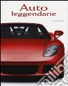 Auto leggendarie. Ediz. illustrata libro