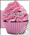 Cupcake. 50 ricette facili. Ediz. illustrata libro