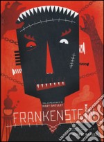 Frankenstein. Ediz. illustrata libro