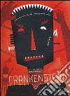 Frankenstein. Ediz. illustrata libro