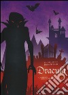 Dracula. Ediz. illustrata libro