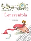 Cenerentola. Ediz. illustrata libro