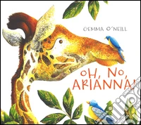 Oh, no, Arianna! Ediz. illustrata libro