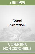 Grandi migrazioni libro