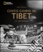 Cento giorni in Tibet. La promessa. Ediz. illustrata libro