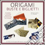 Origami. Buste e biglietti libro