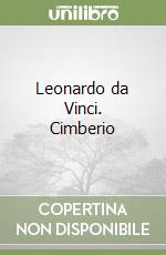 Leonardo da Vinci. Cimberio libro