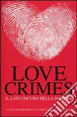 Love crimes. Il lato oscuro della passione