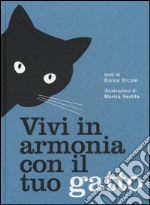 Vivi in armonia con il tuo gatto