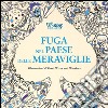 Fuga nel paese delle meraviglie. Colouring book da Lewis Carroll. Ediz. illustrata libro