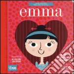 Emma. Il mio primo libro sulle emozioni. Jane Austen per i più piccoli. Ediz. illustrata libro