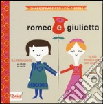 Romeo e Giulietta. Il mio primo libro sui numeri. Shakespeare per i più piccoli. Ediz. illustrata