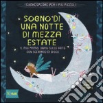 Sogno di una notte di mezza estate. Il mio primo libro sulle fate con scenario di gioco. Ediz. illustrata