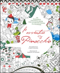 Le avventure di Pinocchio. Colouring book da Carlo Collodi. Con poster. Ediz. illustrata libro
