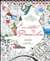 Le avventure di Pinocchio. Colouring book da Carlo Collodi. Con poster. Ediz. illustrata libro