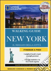 New York. Il meglio della città. Con mappa estraibile libro