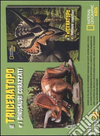 Il triceratopo e i dinosauri corazzati. Dinosauri 3D. Ediz. illustrata. Con Puzzle libro