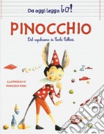 Pinocchio dal capolavoro di Carlo Collodi. Ediz. a colori libro