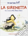 La sirenetta da Hans Christian Andersen. Ediz. a colori libro