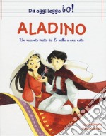 Aladino da Le Mille e una notte. Ediz. a colori libro