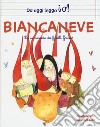 Biancaneve dai fratelli Grimm. Ediz. a colori libro