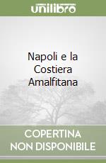 Napoli e la Costiera Amalfitana