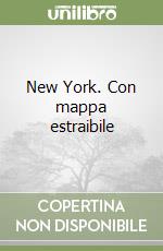 New York. Con mappa estraibile libro
