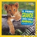 Il primo grande libro degli animali. Ediz. a colori libro