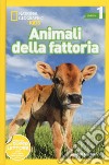 Animali della fattoria. Livello 1. Ediz. illustrata libro