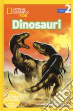 Dinosauri. Livello 2. Ediz. a colori libro