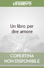 Un libro per dire amore