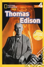 Thomas Edison. Livello 4. Ediz. a colori libro