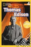 Thomas Edison. Livello 4. Ediz. a colori libro