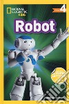 Robot. Livello 4. Ediz. a colori libro di Stewart Melissa