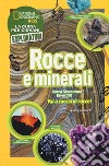 Rocce e minerali. Cerca l'avventura! Divertiti! Ediz. a colori libro di Honovich Nancy