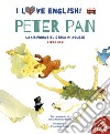 Peter Pan dal capolavoro di James Matthew Barrie. Livello 2. Ediz. italiana e inglese. Con File audio per il download libro