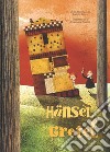 Hänsel e Gretel da un racconto dei fratelli Grimm. Ediz. a colori libro