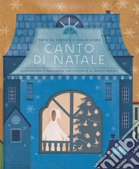 Canto di Natale da Charles Dickens. Ediz. a colori libro