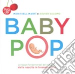 Baby Pop. Libro pop-up. Ediz. a colori