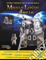 Scopri i segreti dello spazio con il modulo lunare Apollo. Ediz. a colori. Con gadget libro