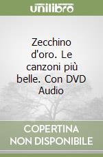 Zecchino d'oro. Le canzoni più belle. Con DVD Audio libro