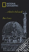 Berlino. Sketchbook libro di Vestita Marisa