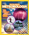 Tutto sulla meteorologia libro