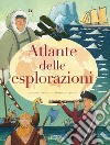 Atlante delle esplorazioni libro