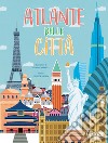 Atlante delle città. Ediz. a colori libro