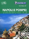 Napoli e Pompei. Con Carta geografica ripiegata libro