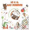 Io e il mio Doudou. L'album dei miei ricordi più belli. Ediz. a colori. Con Giocattolo morbido libro