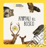 Animali del bosco. Libro sonoro. Ediz. a colori libro