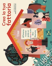 Crea la tua fattoria. Con Gioco libro