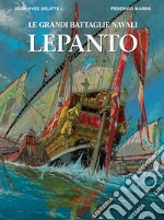 Lepanto. Le grandi battaglie navali libro